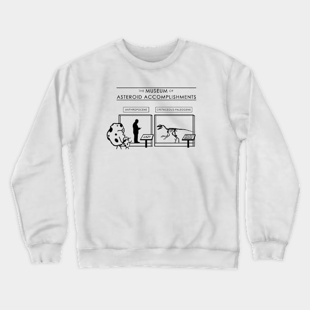 The Museum of Asteroid Accomplishments Crewneck Sweatshirt by photon_illustration